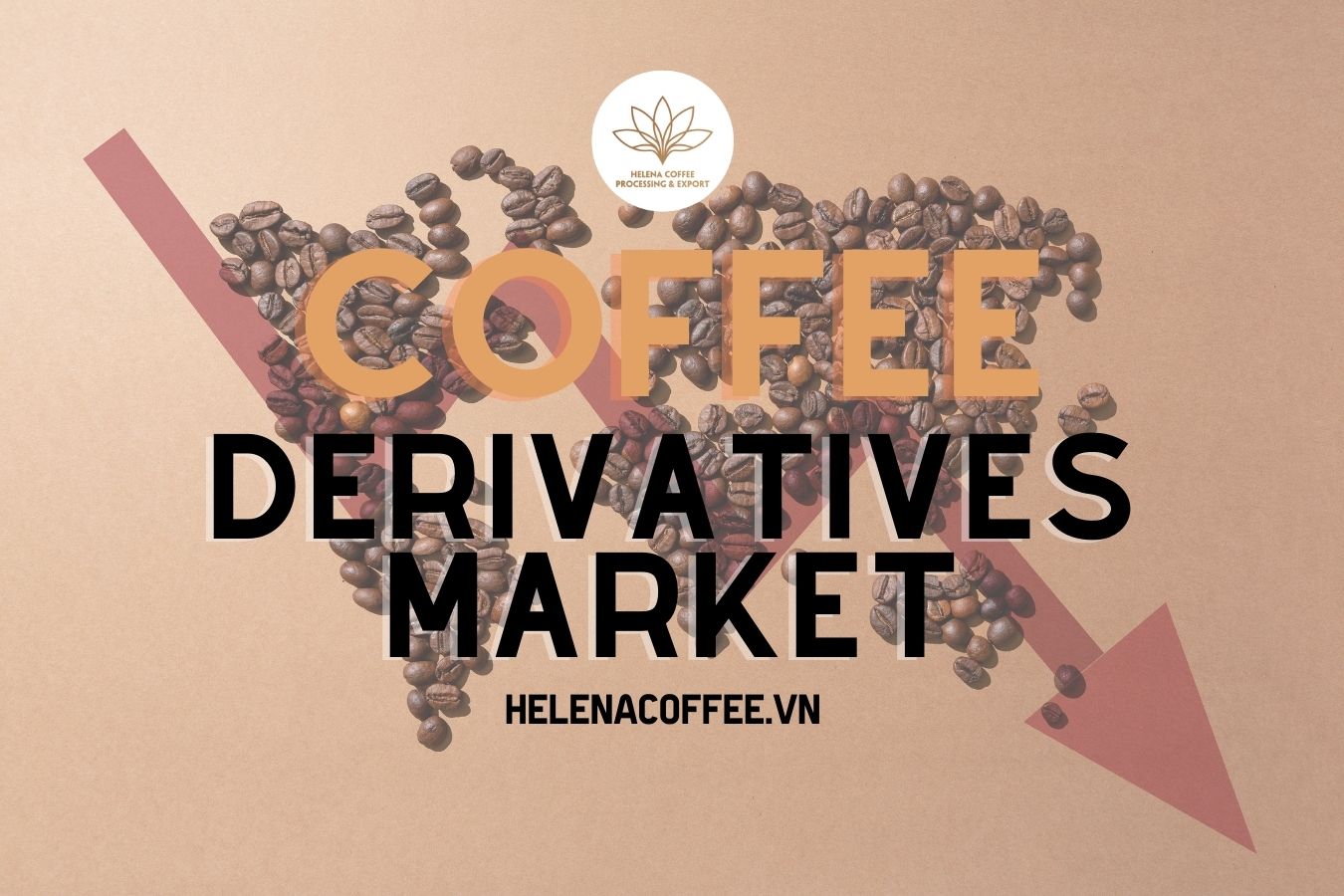 what-is-the-coffee-derivatives-market-learn-everything-about-london-robusta-coffee-futures-and-us-coffee-c-futures-pricewhat-is-the-coffee-derivatives-market